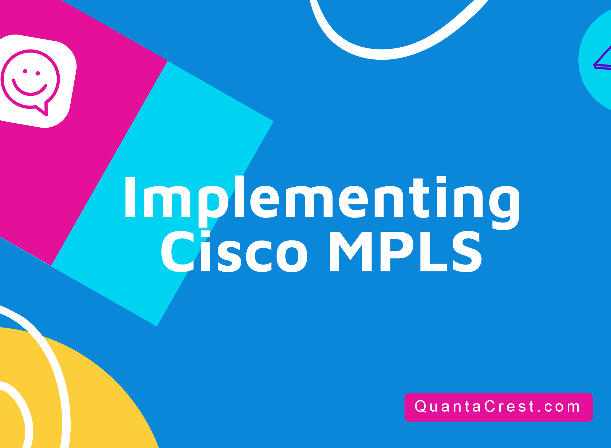 Implementing Cisco MPLS